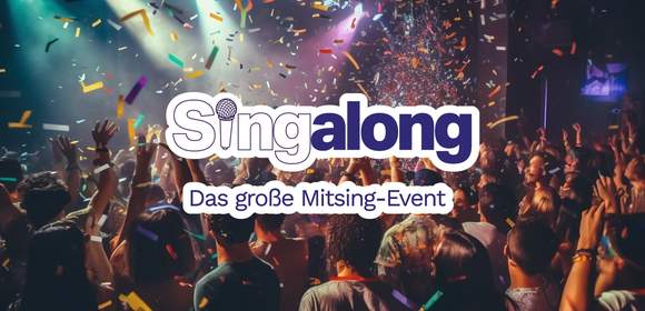SingAlong - Das große Mitsing-Event