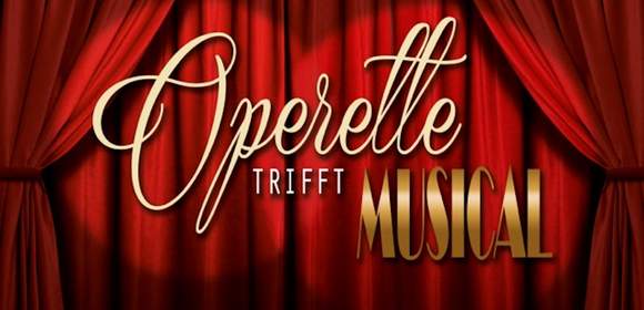 Show "Operette trifft Musical"