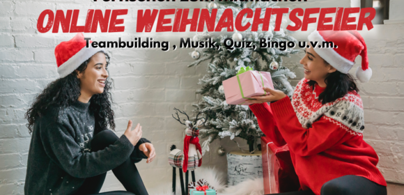 Online Weihnachtsfeier - ganz nah !