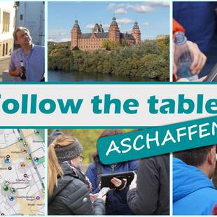 Follow the tablet - Aschaffenburg