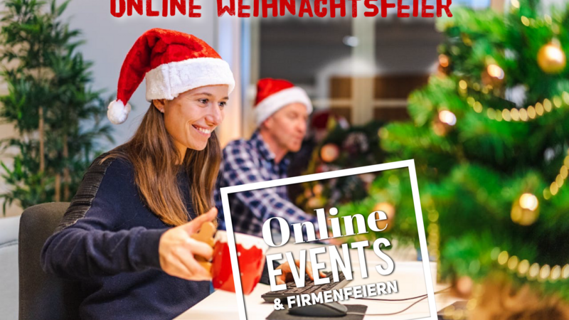 Online Weihnachtsfeier - ganz nah !